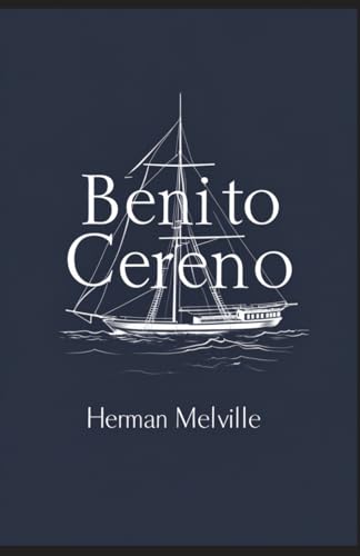 Benito Cereno Benito Cereno von Independently published