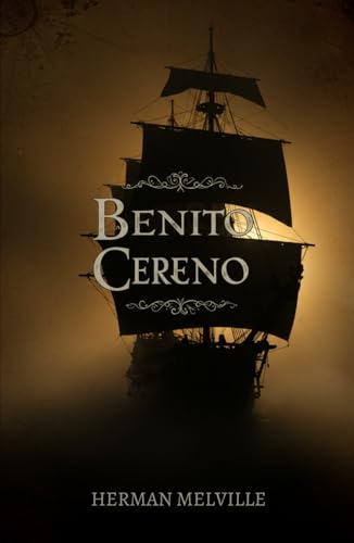 Benito Cereno Benito Cereno von Independently published