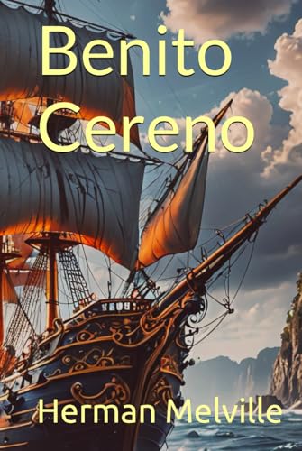 Benito Cereno Benito Cereno von Independently published