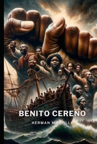 Benito Cereno Benito Cereno von Independently published