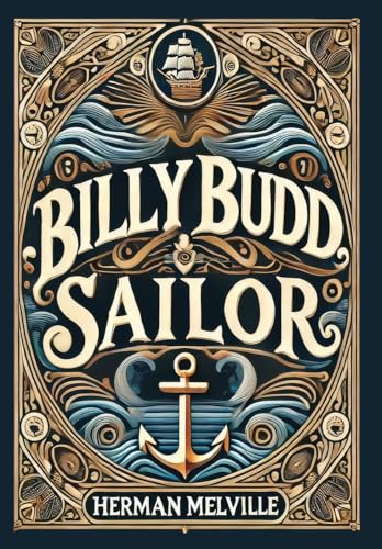 Billy Budd, Sailor (Collector's Edition) (Laminated Hardback with Jacket) von Revive Classics