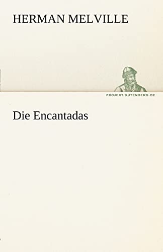 Die Encantadas (TREDITION CLASSICS)