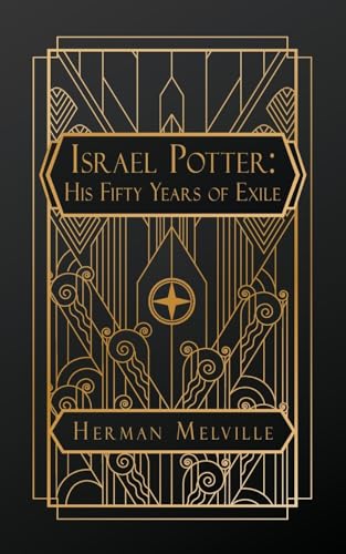 Israel Potter: His Fifty Years of Exile von NATAL PUBLISHING, LLC