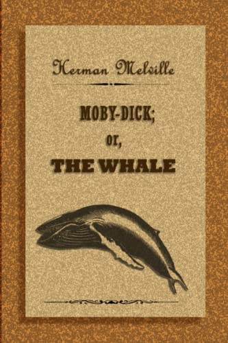 MOBY-DICK; or, THE WHALE: A book everyone should read
