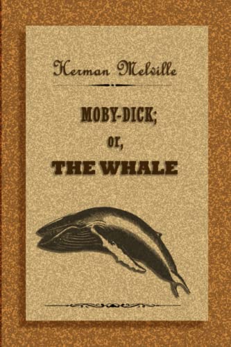MOBY-DICK; or, THE WHALE: A book everyone should read MOBY-DICK; or, THE WHALE: A book everyone should read