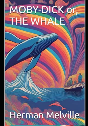 MOBY-DICK or, THE WHALE