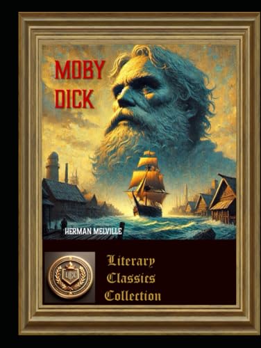 MOBY DICK: or THE WHALE MOBY DICK: or THE WHALE von Independently published
