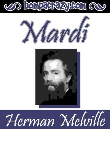 Mardi: and A Voyage Thither Mardi: and A Voyage Thither von Anson Street Press