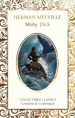 Moby Dick (Flame Tree Collectable Classics)