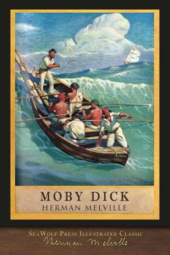 Moby DIck: SeaWolf Press Illustrated Classic von SeaWolf Press