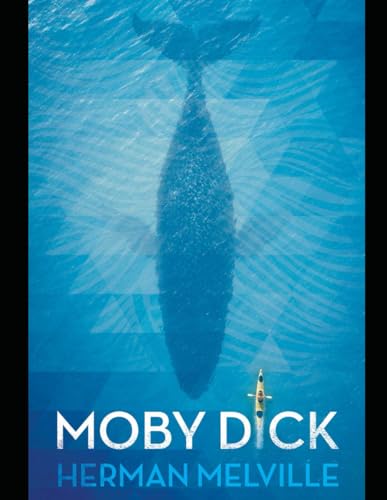 Moby Dick, Original Classic (Annotated with Literary Analysis)