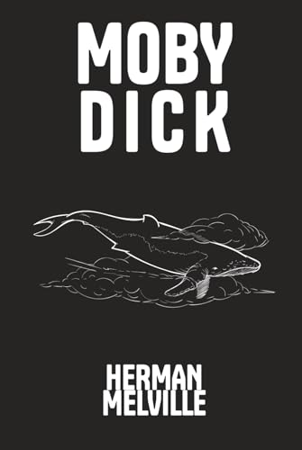 Moby-Dick; or, The Whale Moby-Dick; or, The Whale von Independently published