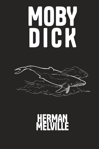 Moby-Dick; or, The Whale Moby-Dick; or, The Whale von Independently published