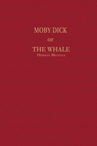 Moby Dick; or, The Whale: 1851 Unabridged Edition Moby Dick; or, The Whale: 1851 Unabridged Edition von Independently published