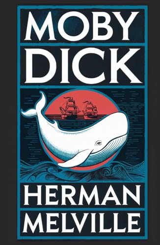 Moby-Dick; or, The Whale: Epic Novel of Man Against the Sea Moby-Dick; or, The Whale: Epic Novel of Man Against the Sea von Independently published