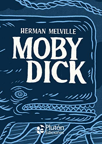 Moby Dick (Platino Clásicos Ilustrados, Band 0)