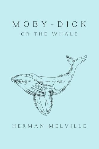 Moby-Dick Or The Whale: Original Classic | Deluxe Edition von TAZIRI
