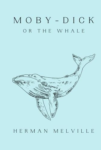 Moby-Dick Or The Whale: Original Classic | Hardcover Edition von TAZIRI
