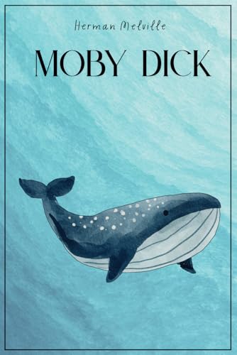 Moby Dick di Herman Melville Moby Dick di Herman Melville von Independently published