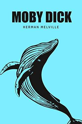 Moby Dick or, The Whale von Public Public Books