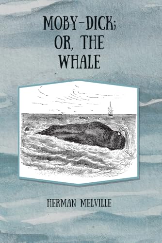 Moby-Dick or, The Whale Moby-Dick or, The Whale von Independently published