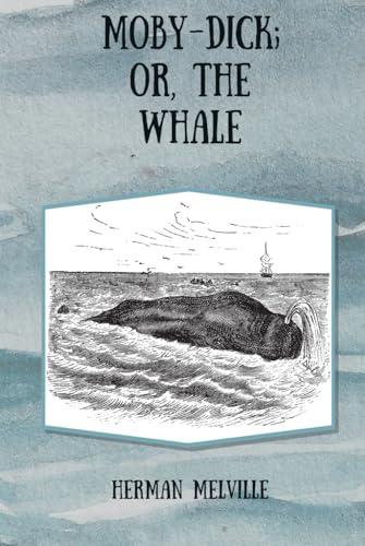 Moby-Dick or, The Whale Moby-Dick or, The Whale von Independently published