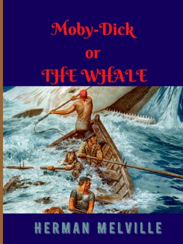 Moby-Dick or THE WHALE (Annotated) von Independently published