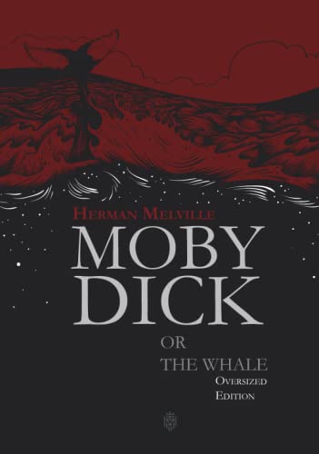 Moby-Dick or The Whale | Oversized Edition: Illustrated Moby-Dick or The Whale | Oversized Edition: Illustrated von Independently published