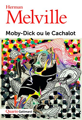 Moby-Dick ou Le Cachalot Moby-Dick ou Le Cachalot