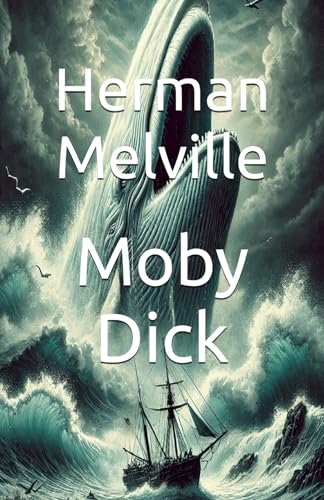 Moby Dick Moby Dick von Independently published