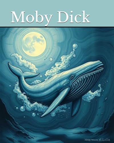 Moby Dick Moby Dick von Independently published