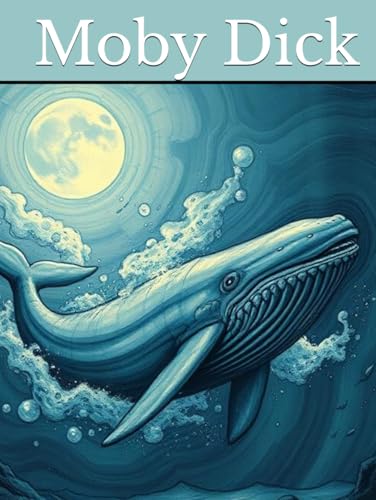 Moby Dick Moby Dick von Independently published