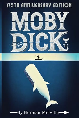 Moby Dick: 175 Anniversary Edition Moby Dick: 175 Anniversary Edition von Independently published