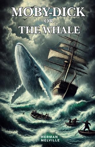 Moby-Dick: An 1851 Literary Classic Moby-Dick: An 1851 Literary Classic von Independently published