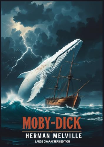 Moby Dick: Large Characters Edition Moby Dick: Large Characters Edition von Independently published