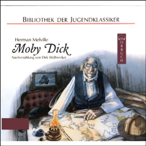 Moby Dick: Nacherzählung (Bibliothek der Jugendklassiker - Hörbuch)