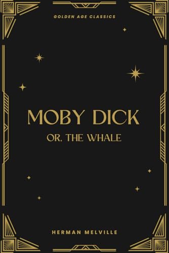 Moby Dick: Or, The Whale Moby Dick: Or, The Whale von Independently published