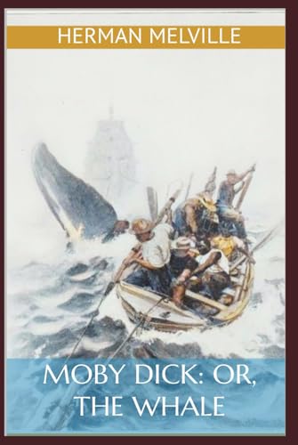 Moby Dick: Or, The Whale: Annotated with Literary Analysis, Insightful Essays, and Historical Context. Moby Dick: Or, The Whale: Annotated with Literary Analysis, Insightful Essays, and Historical Context. von Independently published