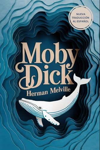 Moby Dick: Una nueva traducción Moby Dick: Una nueva traducción von Independently published