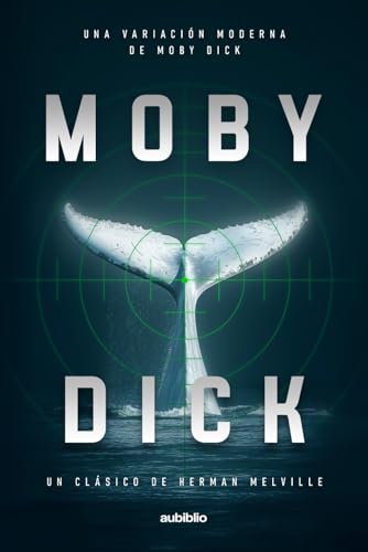 Moby Dick: Una variación moderna de Moby Dick (Un clásico de Herman Melville) von Independently published