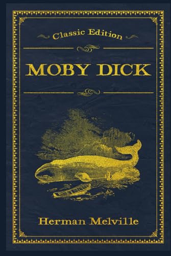 Moby Dick: With original illustrations - annotated