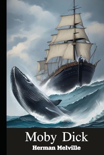 Moby Dick: With original illustrations - annotated von Independently published