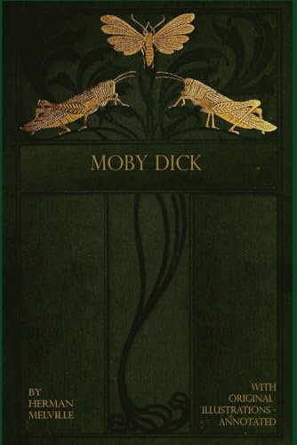 Moby Dick: With original illustrations - annotated Moby Dick: With original illustrations - annotated von Independently published
