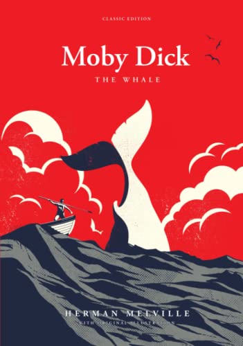 Moby Dick: by Herman Melville with Classic Illustrations