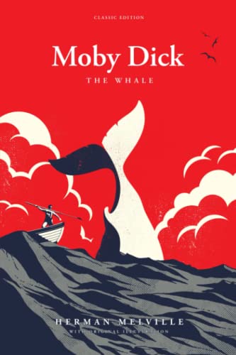 Moby Dick: by Herman Melville with Classic Illustrations von Independently published