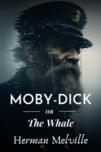 Moby-Dick: or, The Whale Moby-Dick: or, The Whale von Independently published
