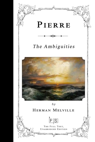 Pierre: The Ambiguities Pierre: The Ambiguities von Independently published