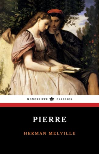 Pierre: or The Ambiguities (Annotated) von Independently published