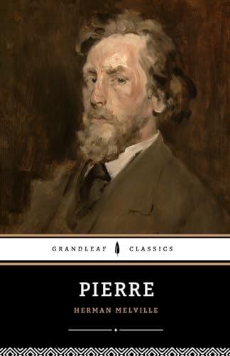Pierre: or The Ambiguities Pierre: or The Ambiguities von Independently published