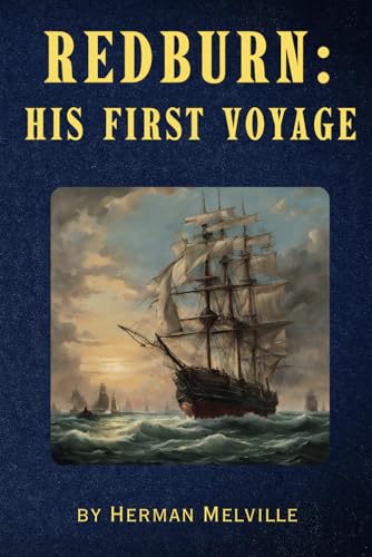 Redburn: His First Voyage Redburn: His First Voyage von Independently published